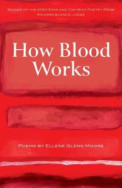 How Blood Works - Moore, Ellene Glenn