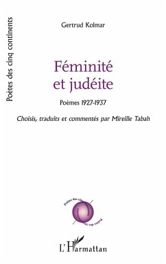 Féminité et judéite - Kolmar, Gertrud; Tabah, Mireille