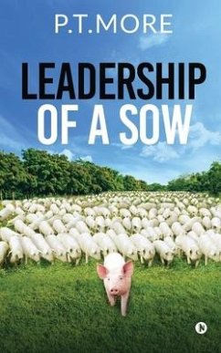 Leadership of a Sow - P. T. More