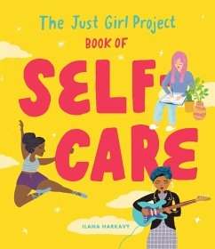 The Just Girl Project Book of Self-Care - Harkavy, Ilana