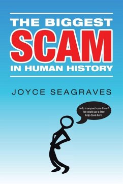 The Biggest Scam in Human History - Seagraves, Joyce