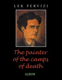 The Painter of the Camps of Death - Pervizi, Lek