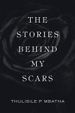 The Stories Behind My Scars