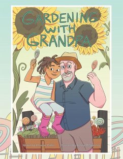 Gardening with Grandpa - Griffin, Khristine