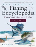 Ken Schultz's Fishing Encyclopedia Volume 6