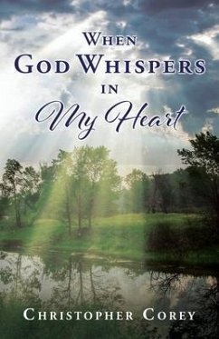 When God Whispers in My Heart - Corey, Christopher