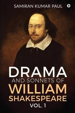 Drama and Sonnets of William Shakespeare vol. 1 - Samiran Kumar Paul