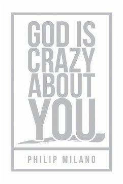 God Is Crazy about You - Milano, Philip
