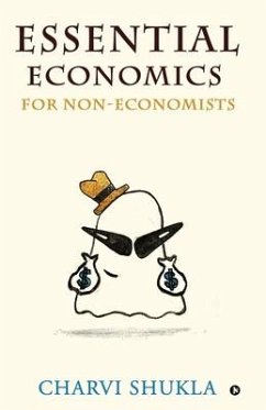 Essential Economics for Non-Economists - Charvi Shukla