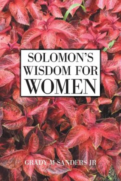 Solomon's Wisdom for Women - Sanders Jr, Grady M