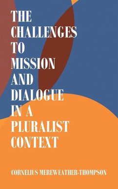 The Challenges to Mission and Dialogue in a Pluralist Context