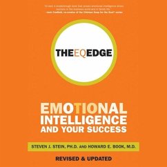 The Eq Edge Lib/E: Emotional Intelligence and Your Success - Stein, Steven J.; Book, Howard E.