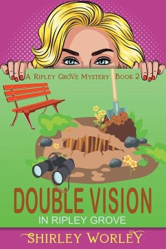 Double Vision in Ripley Grove (A Ripley Grove Mystery, Book 2) - Worley, Shirley