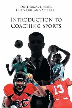 Introduction to Coaching Sports - Reed, Thomas E.; Earl, Chad; Earl, Acie