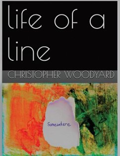 Life of a Line - Woodyard, Christopher