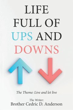 Life Full of Ups and Downs - Anderson, Brother Cedric D.