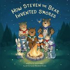 How Steven the Bear Invented S'mores