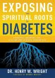 Exposing the Spiritual Roots of Diabetes - Bild 1