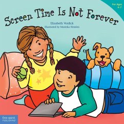 Screen Time Is Not Forever - Verdick, Elizabeth