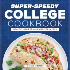 Super-Speedy College Cookbook - Anderson, Michelle