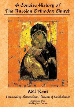 A Concise History of the Russian Orthodox Church - Kent, Neil