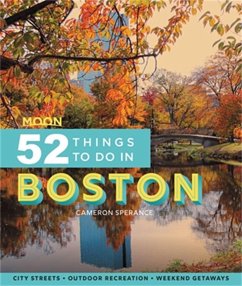 Moon 52 Things to Do in Boston (First Edition) - Sperance, Cameron