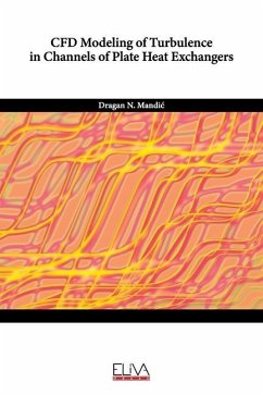 CFD Modeling of Turbulence in Channels of Plate Heat Exchangers - Mandic, Dragan N.
