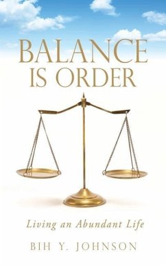Cover Balance is Order: Living an Abundant Life