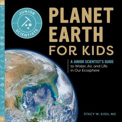 Planet Earth for Kids - Kish, Stacy W