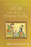 Life Lessons from Gitaji on Skill & Perfection