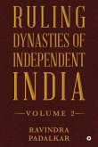 Ruling Dynasties of Independent India - Volume 2
