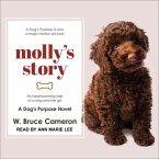 Molly's Story Lib/E: A Dog's Purpose Novel