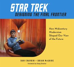 Star Trek: Designing the Final Frontier - Chavkin, Dan