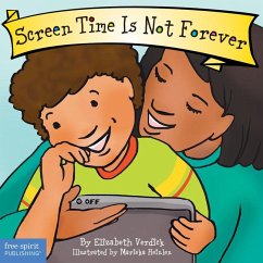 Screen Time Is Not Forever Board Book - Verdick, Elizabeth