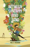 Between Sanctity and Sand Between Sanctity and Sand