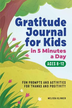 Gratitude Journal for Kids in 5-Minutes a Day - Klinker, Melissa