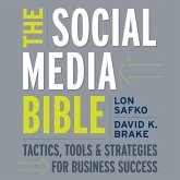 The Social Media Bible Lib/E: Tactics, Tools, and Strategies for Business Success