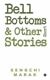 Bell Bottoms and Other Short Stories