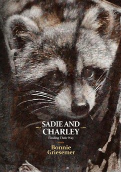 Sadie and Charley Finding Their Way - Griesemer, Bonnie