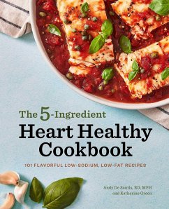 The 5-Ingredient Heart Healthy Cookbook - de Santis, Andy; Green, Katherine