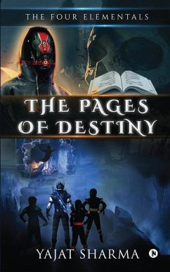 The Four Elementals: The Pages of Destiny - Yajat Sharma