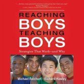 Reaching Boys, Teaching Boys: Strategies That Work -- And Why