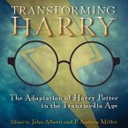 Transforming Harry Lib/E: The Adaptation of Harry Potter in the Transmedia Age