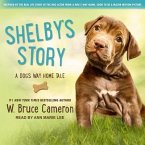 Shelby's Story Lib/E: A Dog's Way Home Tale