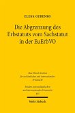 Die Abgrenzung des Erbstatuts vom Sachstatut in der EuErbVO (eBook, PDF)