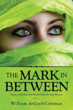 The Mark in Between - Degraftcoleman, William