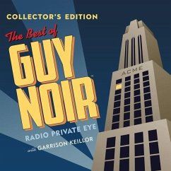 The Best of Guy Noir Collector's Edition Lib/E - Keillor, Garrison