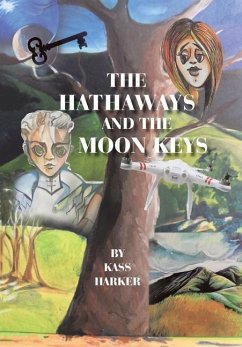 The Hathaways and the Moon Keys - Harker, Kass