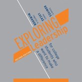 Exploring Leadership Lib/E: For College Students Who Want to Make a Difference