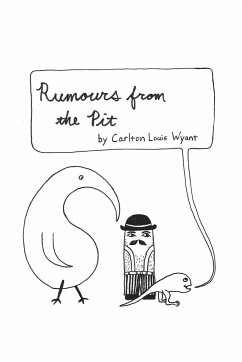 Rumours from the Pit - Wyant, Carlton Louis